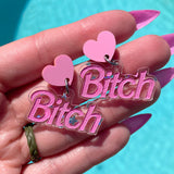 Bitch Earrings