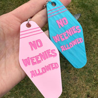 No Weenies Allowed Hotel Style Keychain - Pink or Blue