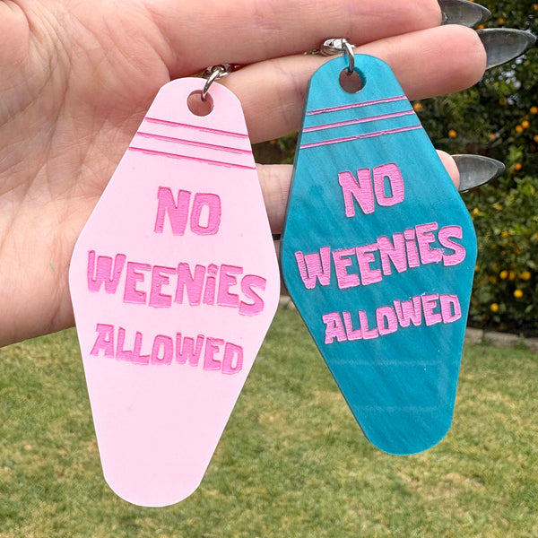 No Weenies Allowed Hotel Style Keychain - Pink or Blue